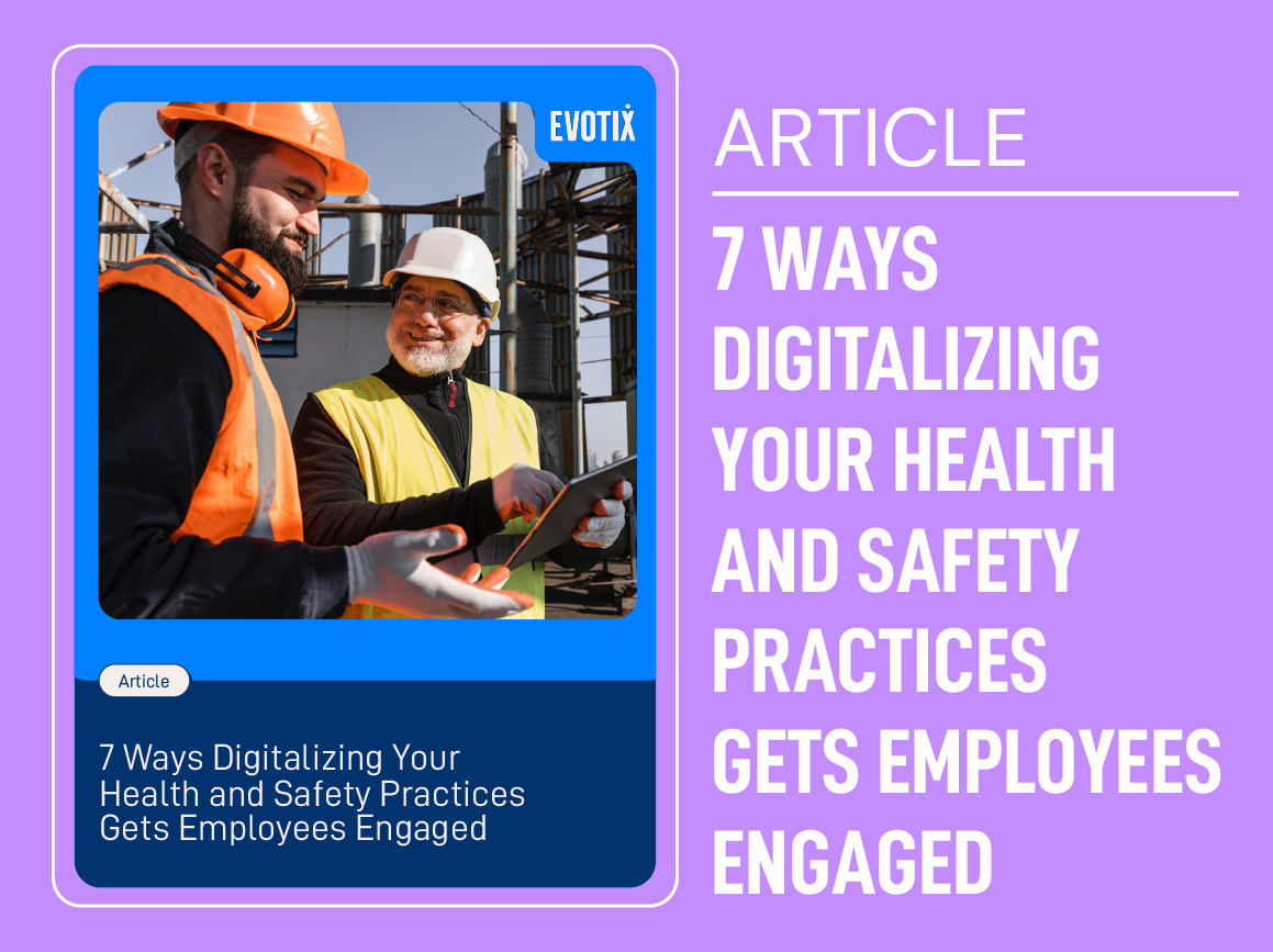 EVOTIX_ResourcePage__7 Ways Digitalizing Your Health and Safety Practices Gets Employees Engaged NA